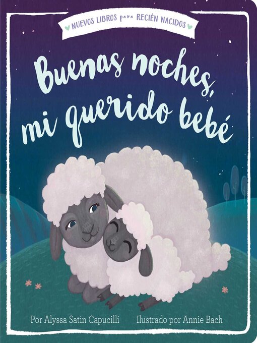 Title details for Buenas noches, mi querido bebé (Good Night, My Darling Baby) by Alyssa Satin Capucilli - Wait list